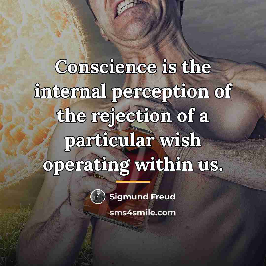 “Conscience is the internal perception of the rejection of a…” quote by Sigmund Freud
