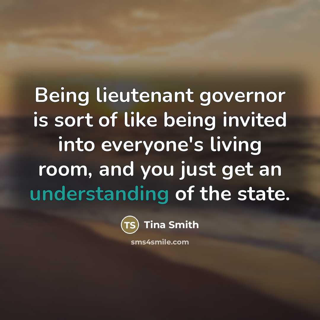 “Being lieutenant governor is sort of like being invited into…” quote by Tina Smith