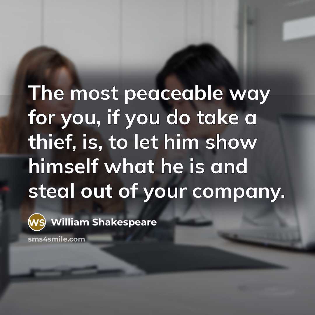 “The most peaceable way for you, if you do take…” quote by William Shakespeare
