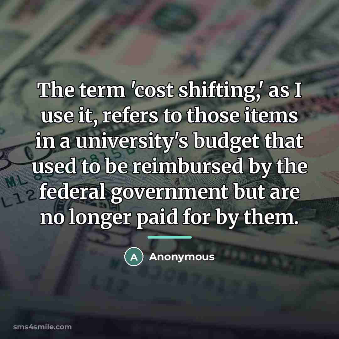 “The term 'cost shifting,' as I use it, refers to…” quote by Anonymous