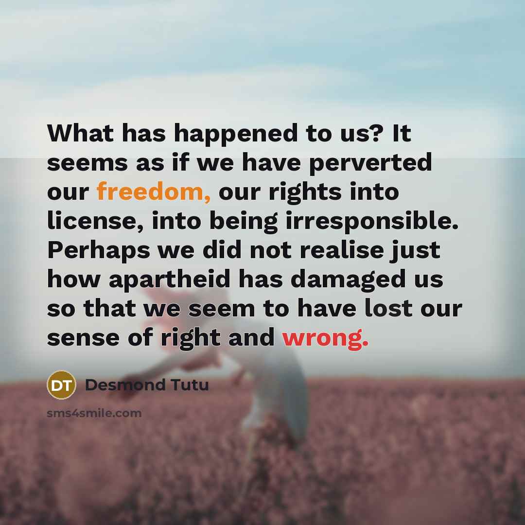 “What has happened to us? It seems as if we…” quote by Desmond Tutu