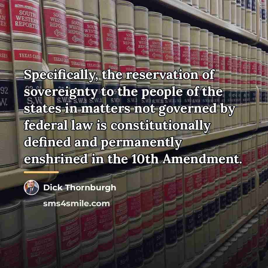 “Specifically, the reservation of sovereignty to the people of the…” quote by Dick Thornburgh