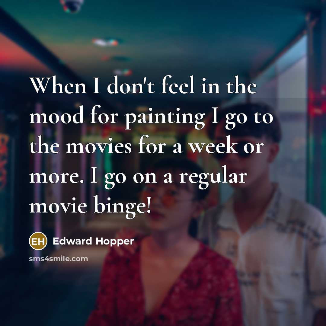 “When I don't feel in the mood for painting I…” quote by Edward Hopper