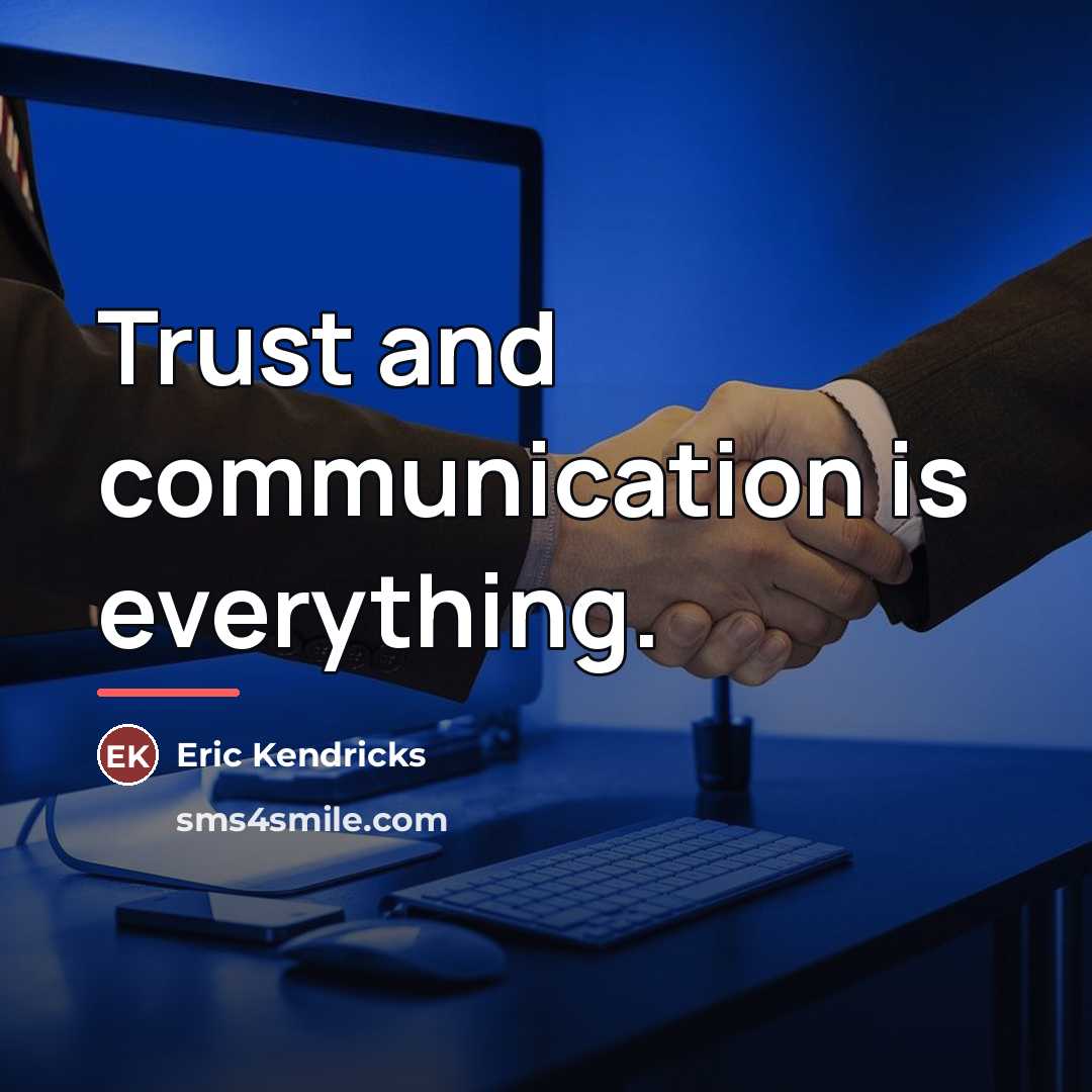 “Trust and communication is everything.…” quote by Eric Kendricks