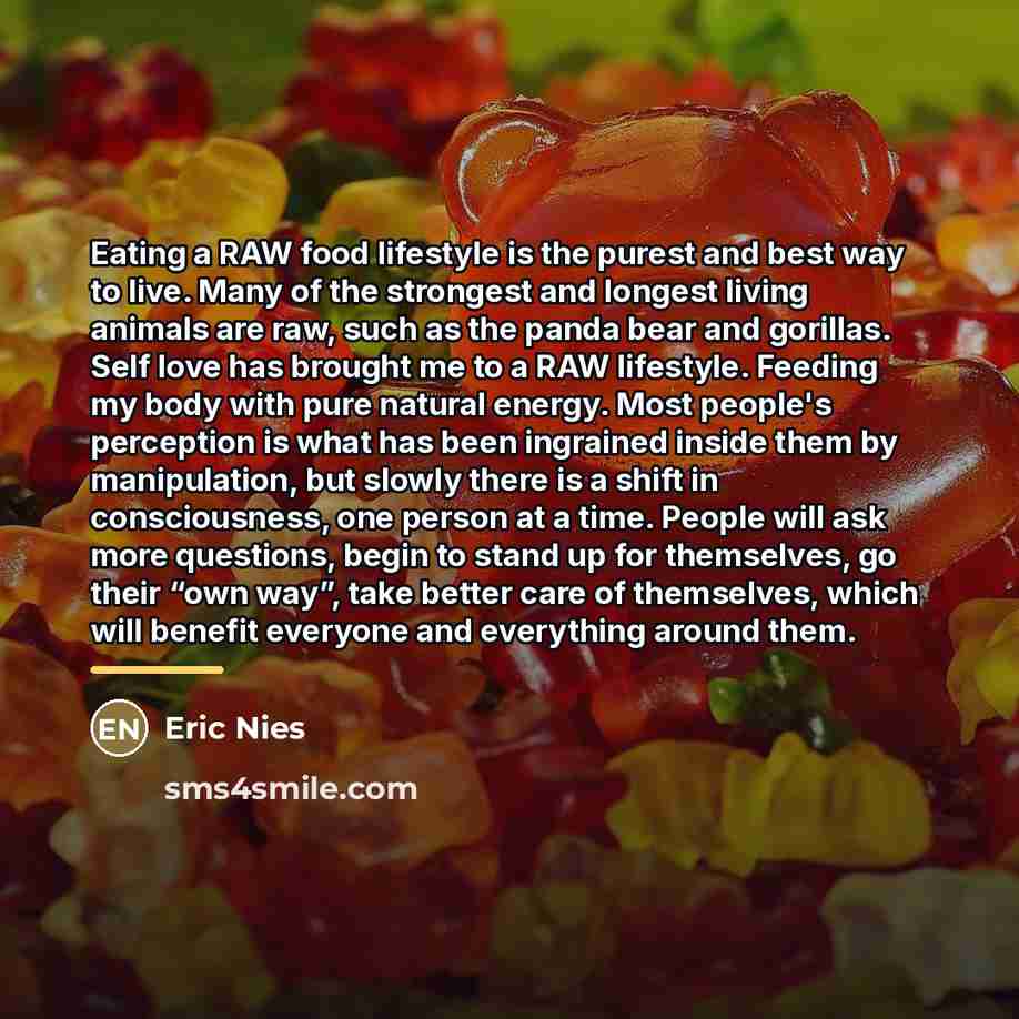 “Eating a RAW food lifestyle is the purest and best…” quote by Eric Nies