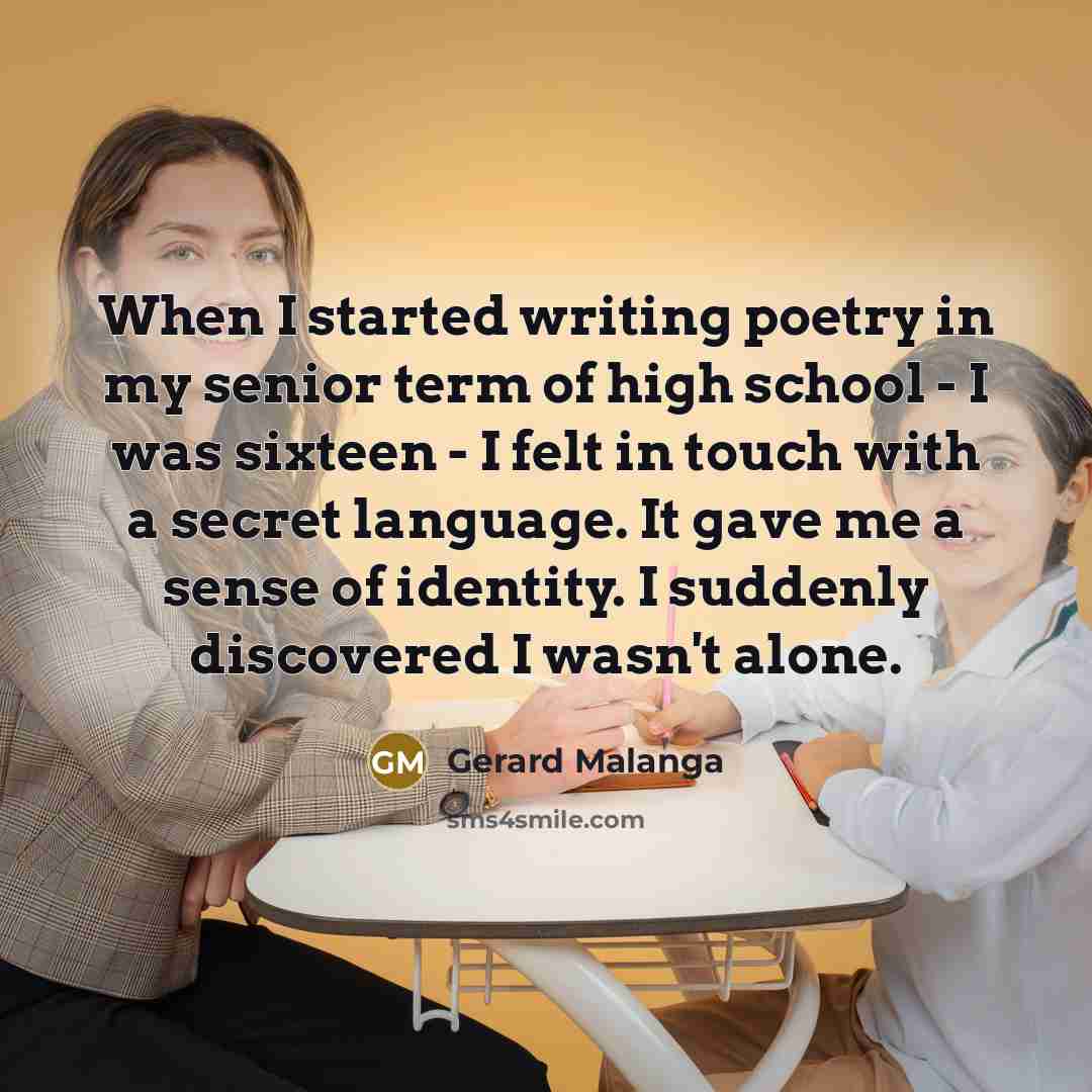 “When I started writing poetry in my senior term of…” quote by Gerard Malanga