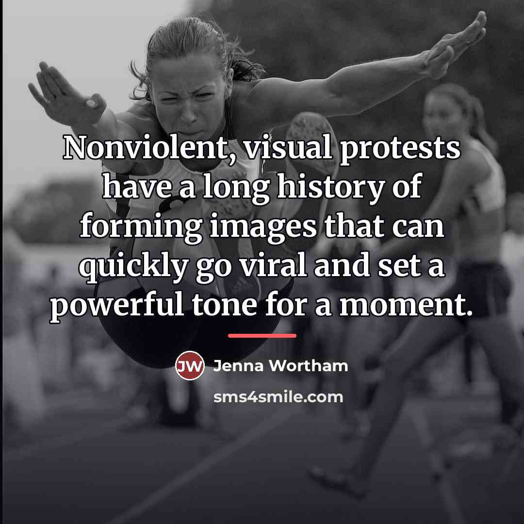 “Nonviolent, visual protests have a long history of forming images…” quote by Jenna Wortham