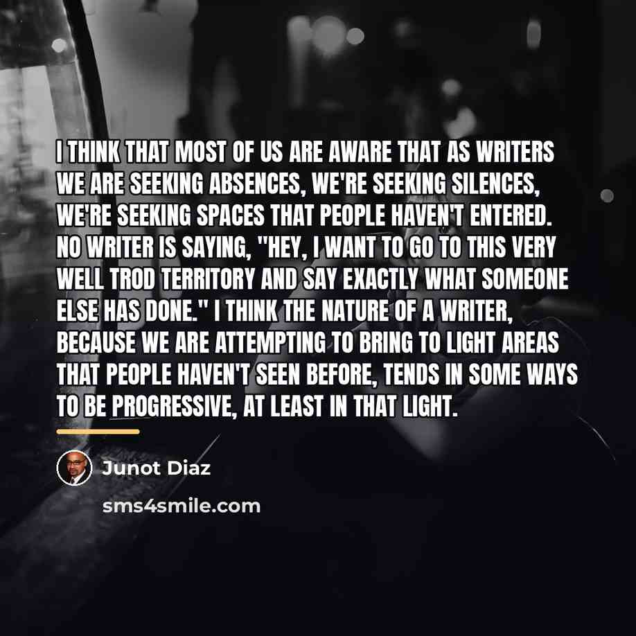 “I think that most of us are aware that as…” quote by Junot Diaz