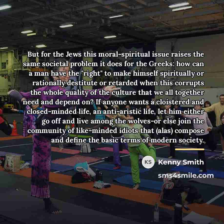 “But for the Jews this moral-spiritual issue raises the same…” quote by Kenny Smith
