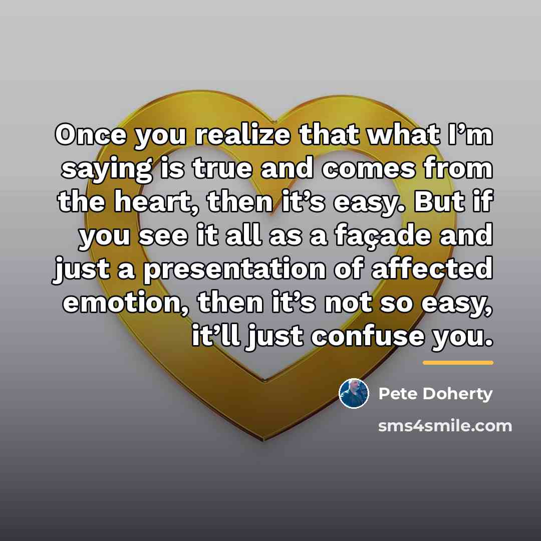 “Once you realize that what I’m saying is true and…” quote by Pete Doherty