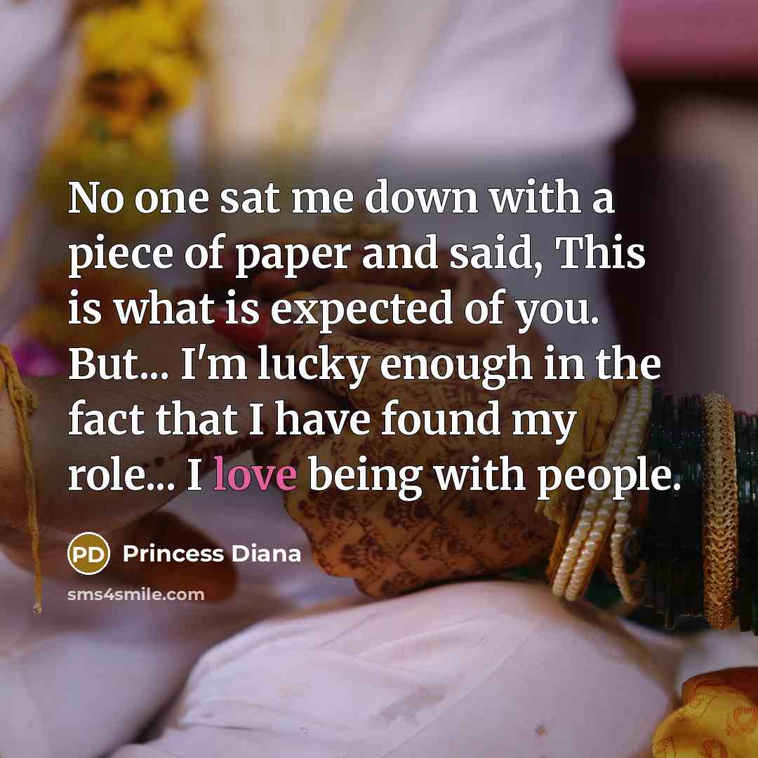 “No one sat me down with a piece of paper…” quote by Princess Diana