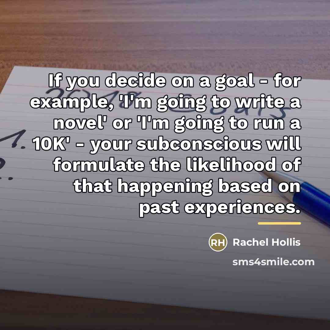 “If you decide on a goal - for example, 'I'm…” quote by Rachel Hollis