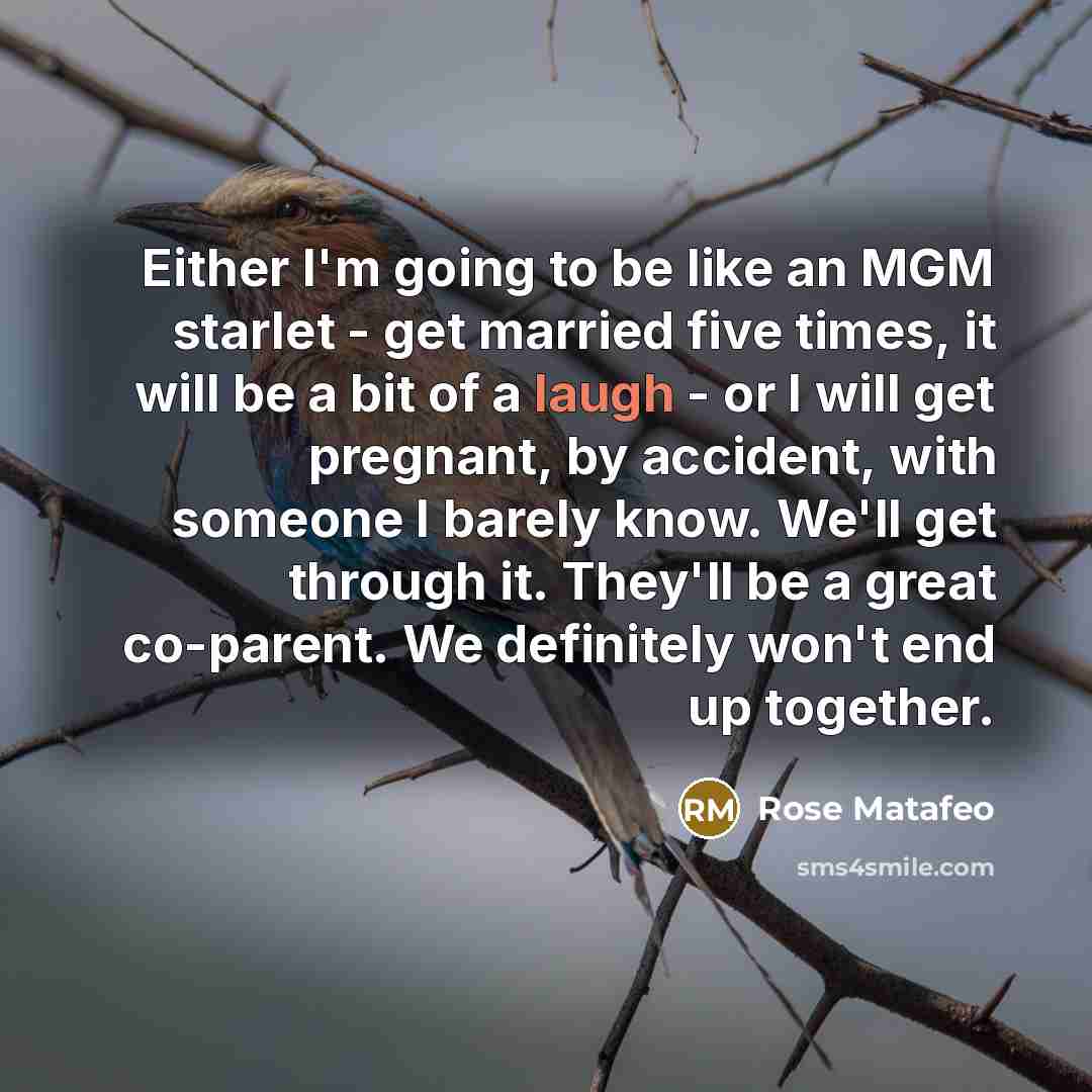 “Either I'm going to be like an MGM starlet -…” quote by Rose Matafeo