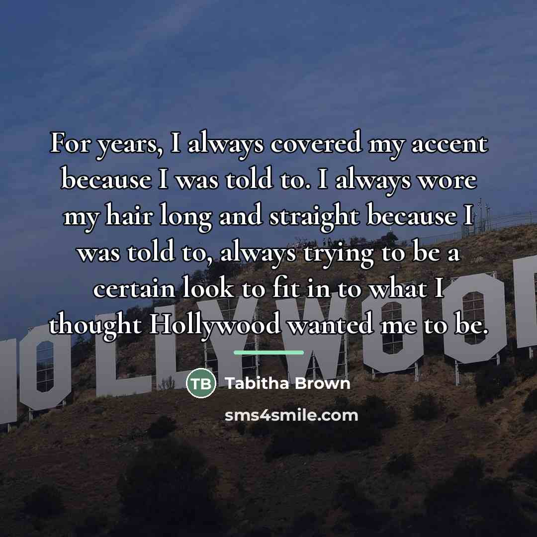 “For years, I always covered my accent because I was…” quote by Tabitha Brown