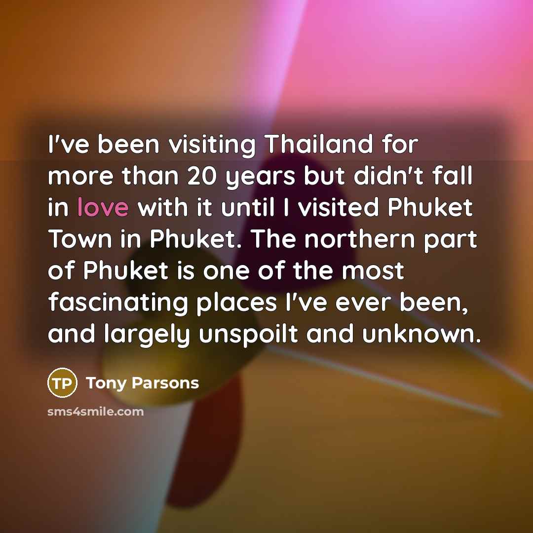 “I've been visiting Thailand for more than 20 years but…” quote by Tony Parsons