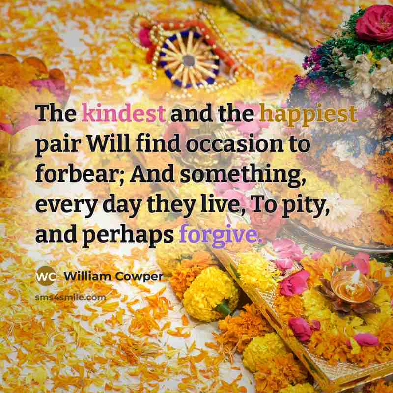 “The kindest and the happiest pair Will find occasion to…” quote by William Cowper
