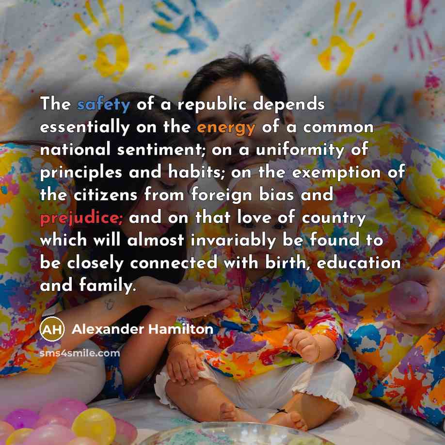 “The safety of a republic depends essentially on the energy…” quote by Alexander Hamilton