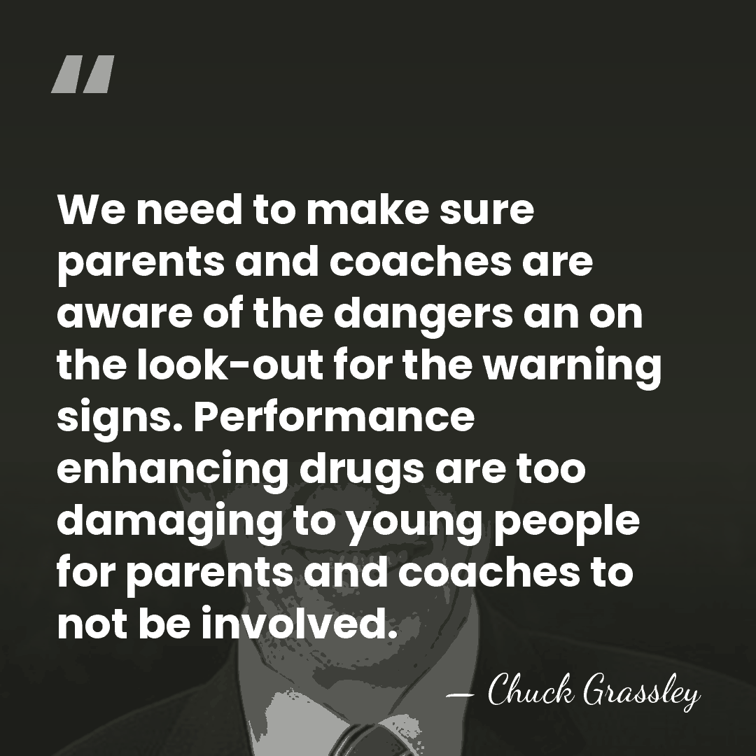 We need to make sure parents and coaches are aware of the&hellip; - Chuck Grassley