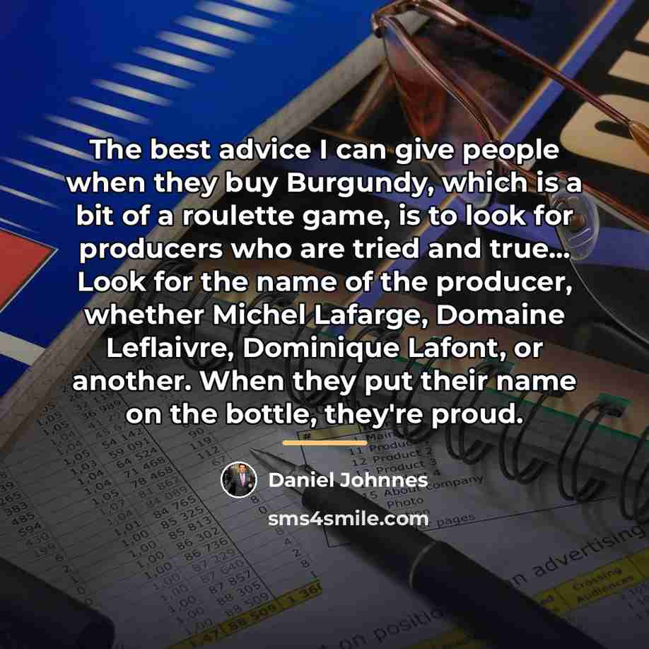 “The best advice I can give people when they buy…” quote by Daniel Johnnes