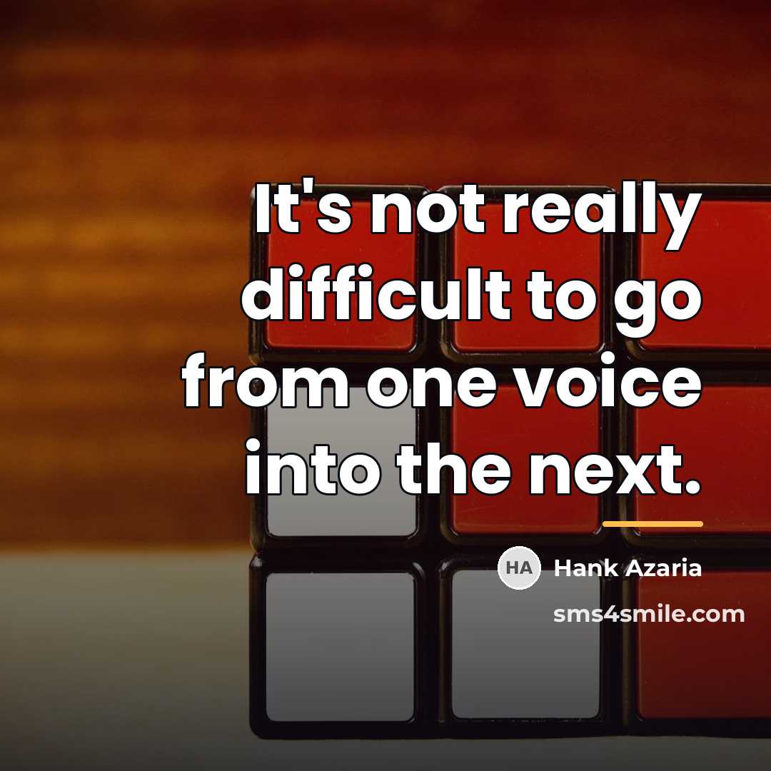 “It's not really difficult to go from one voice into…” quote by Hank Azaria