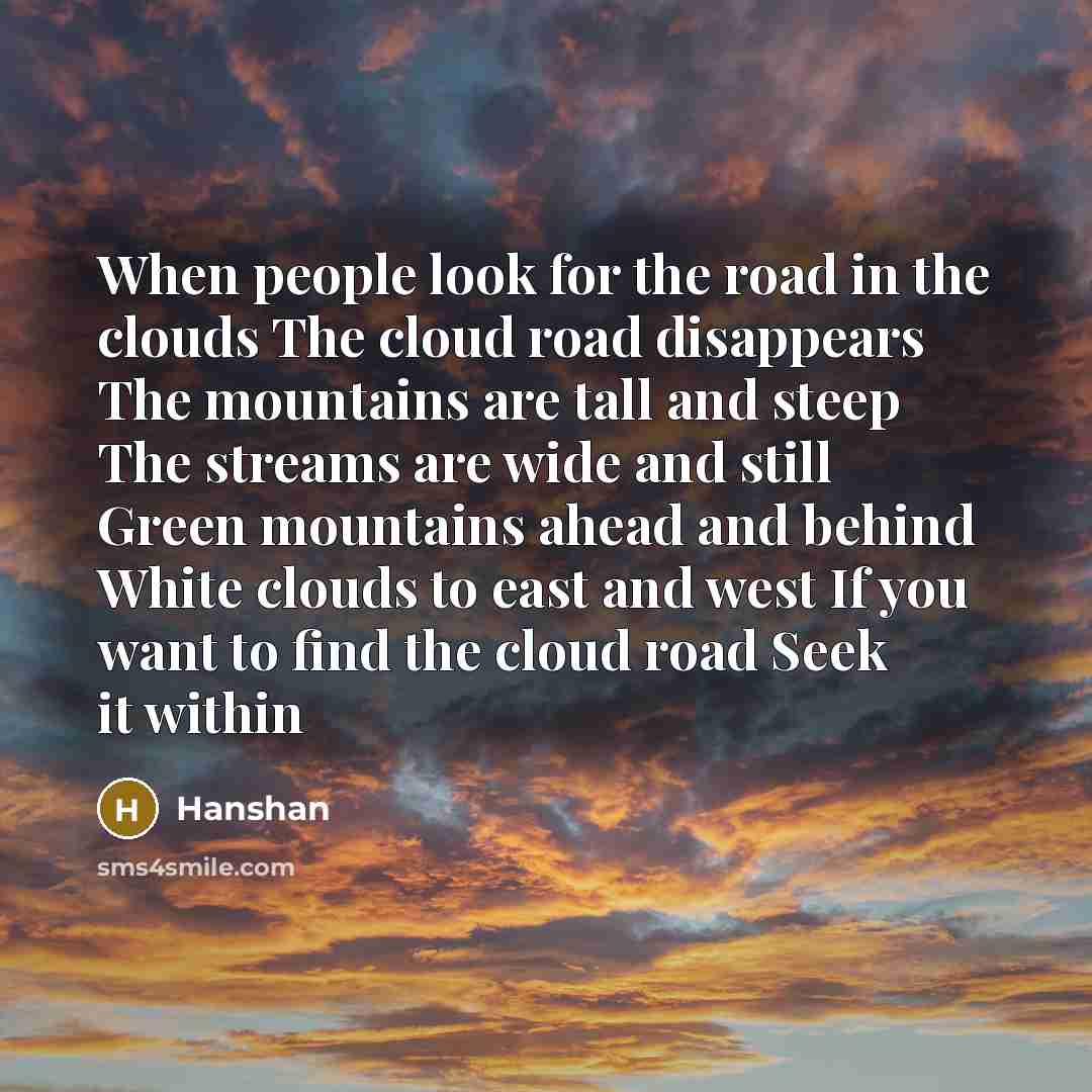 “When people look for the road in the clouds The…” quote by Hanshan
