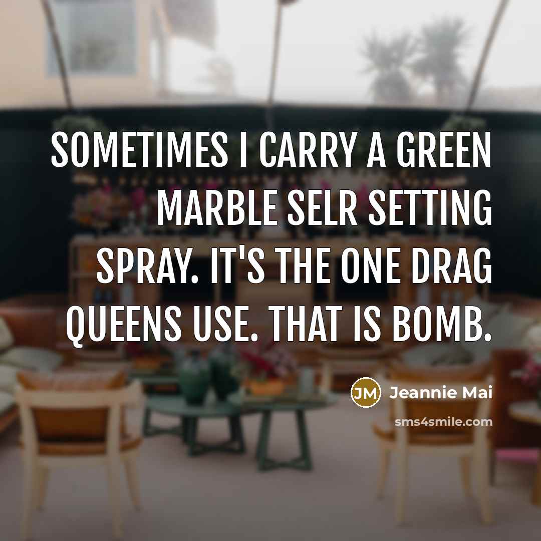 “Sometimes I carry a Green Marble SeLr setting spray. It's…” quote by Jeannie Mai