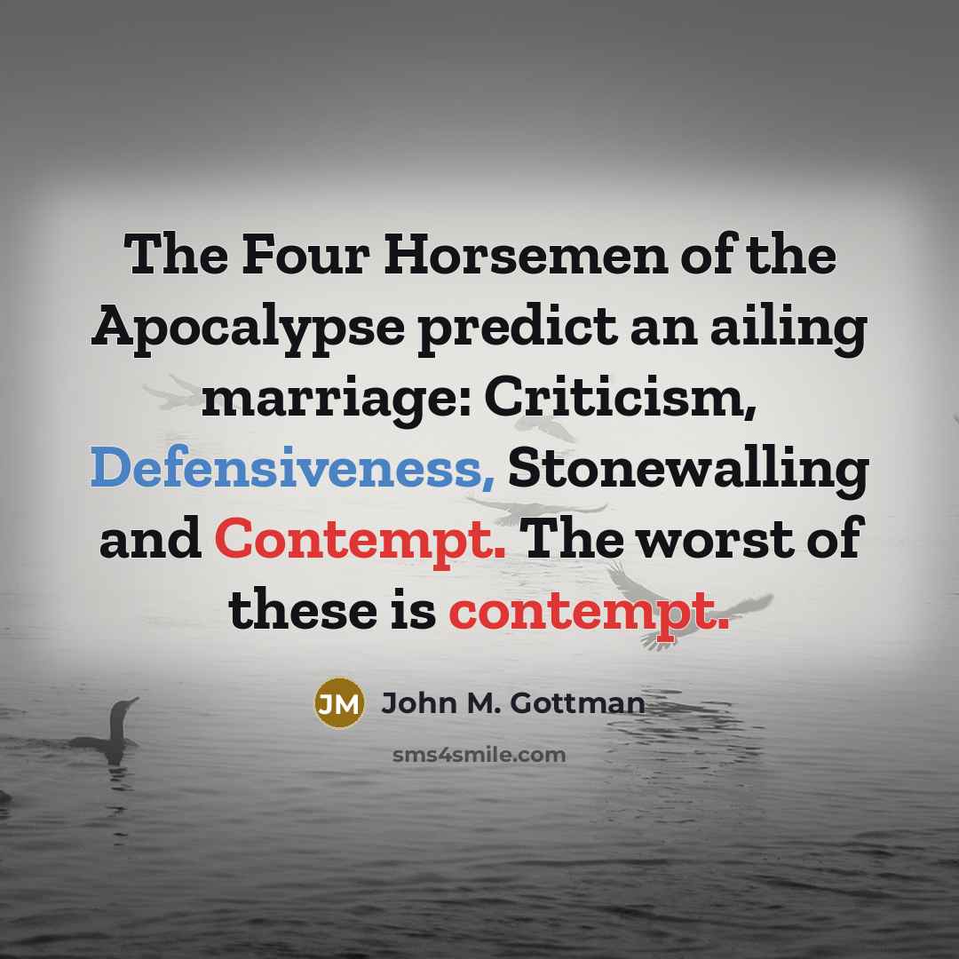 “The Four Horsemen of the Apocalypse predict an ailing marriage:…” quote by John M. Gottman