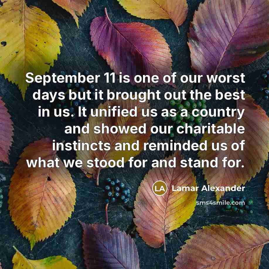 “September 11 is one of our worst days but it…” quote by Lamar Alexander
