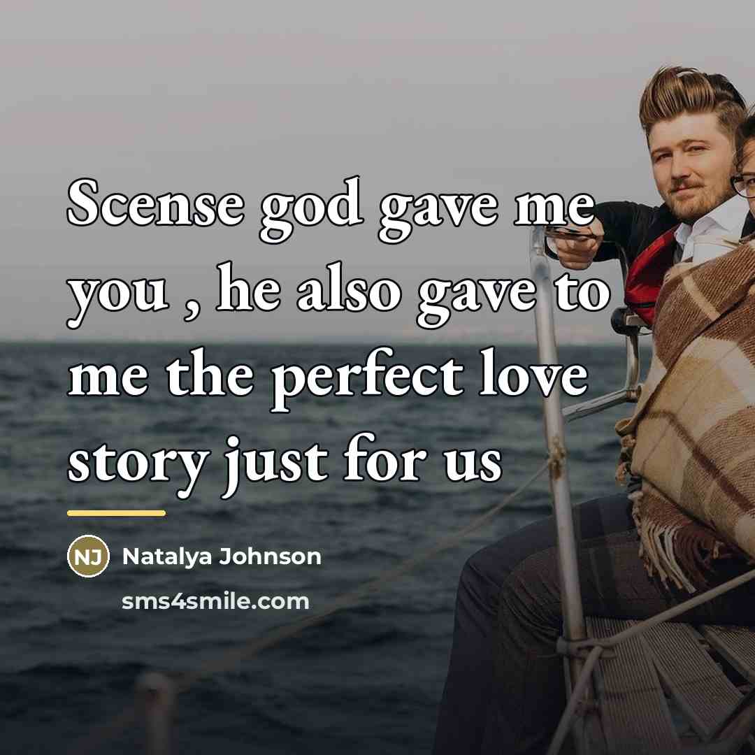 “Scense god gave me you , he also gave to…” quote by Natalya Johnson