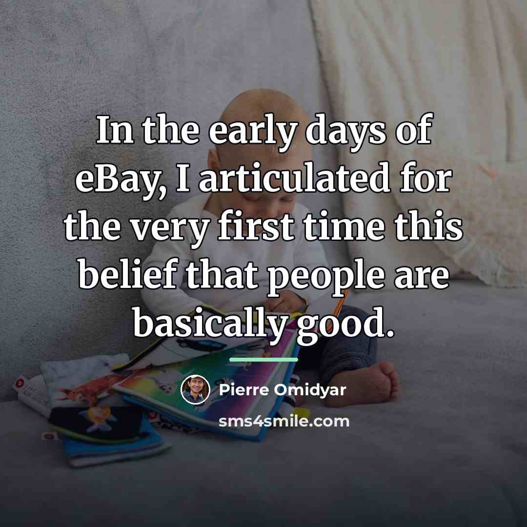“In the early days of eBay, I articulated for the…” quote by Pierre Omidyar
