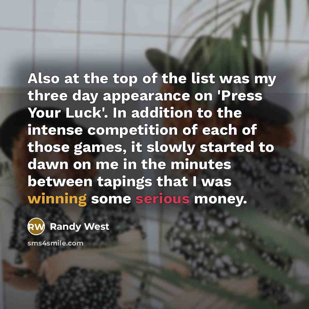“Also at the top of the list was my three…” quote by Randy West