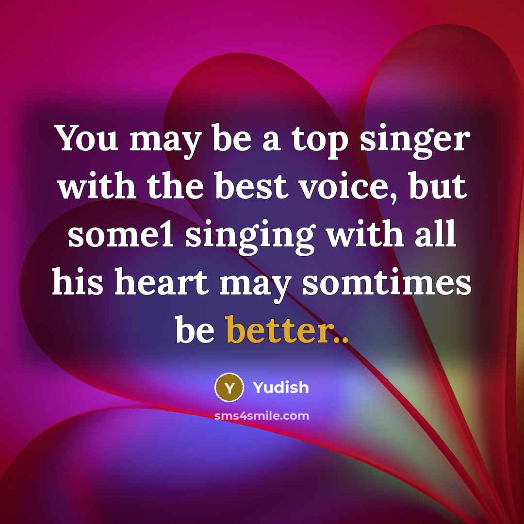 “You may be a top singer with the best voice,…” quote by Yudish