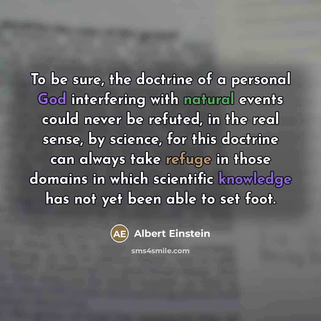 “To be sure, the doctrine of a personal God interfering…” quote by Albert Einstein