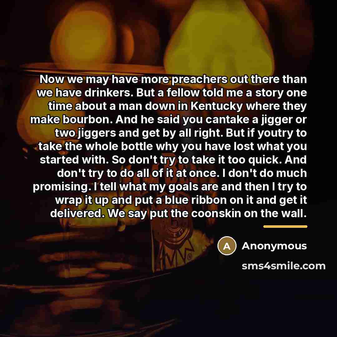 “Now we may have more preachers out there than we…” quote by Anonymous