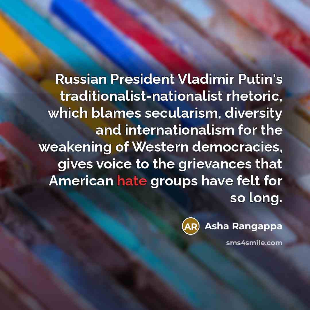 “Russian President Vladimir Putin's traditionalist-nationalist rhetoric, which blames secularism, diversity…” quote by Asha Rangappa