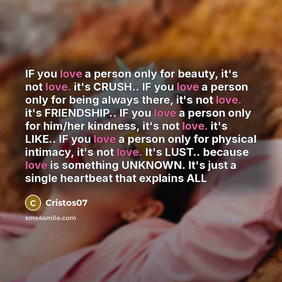 “IF you love a person only for beauty, it's not…” quote by Cristos07