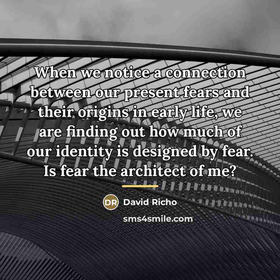 “When we notice a connection between our present fears and…” quote by David Richo