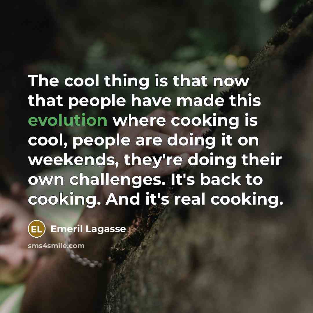 “The cool thing is that now that people have made…” quote by Emeril Lagasse