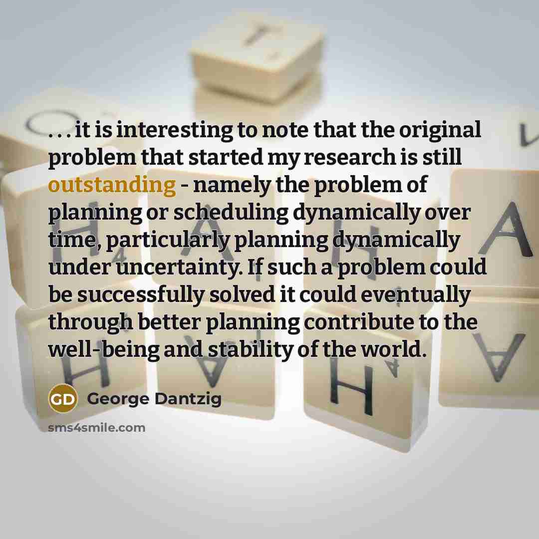 “. . . it is interesting to note that the…” quote by George Dantzig