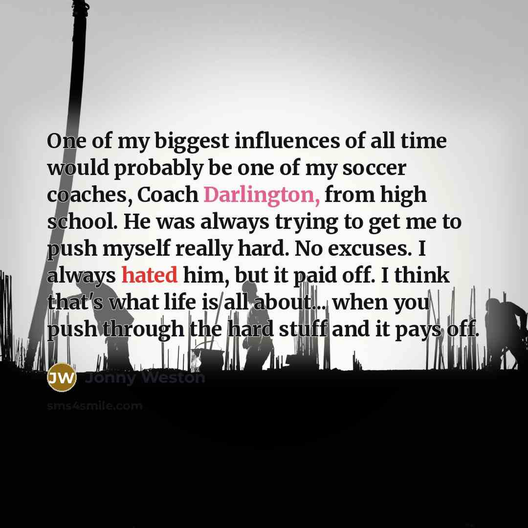 “One of my biggest influences of all time would probably…” quote by Jonny Weston