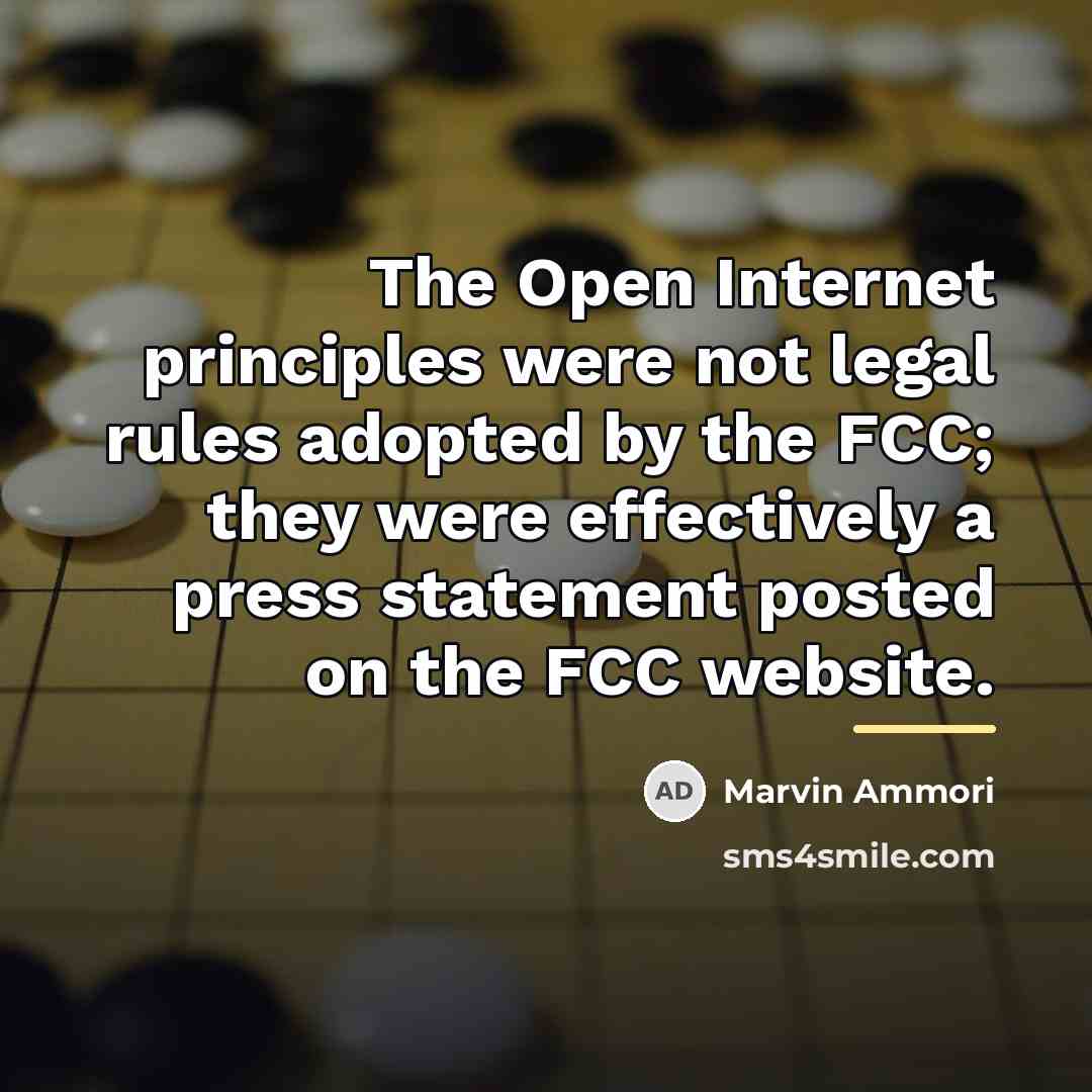 “The Open Internet principles were not legal rules adopted by…” quote by Marvin Ammori