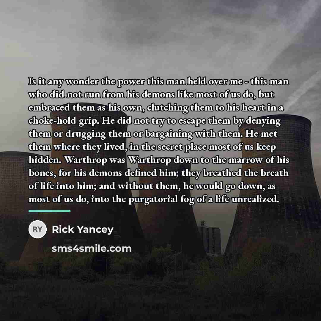“Is it any wonder the power this man held over…” quote by Rick Yancey