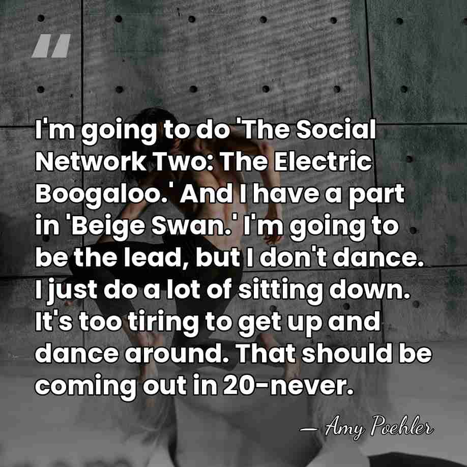 I'm going to do 'The Social Network Two: The Electric Boogaloo.' And&hellip; - Amy Poehler