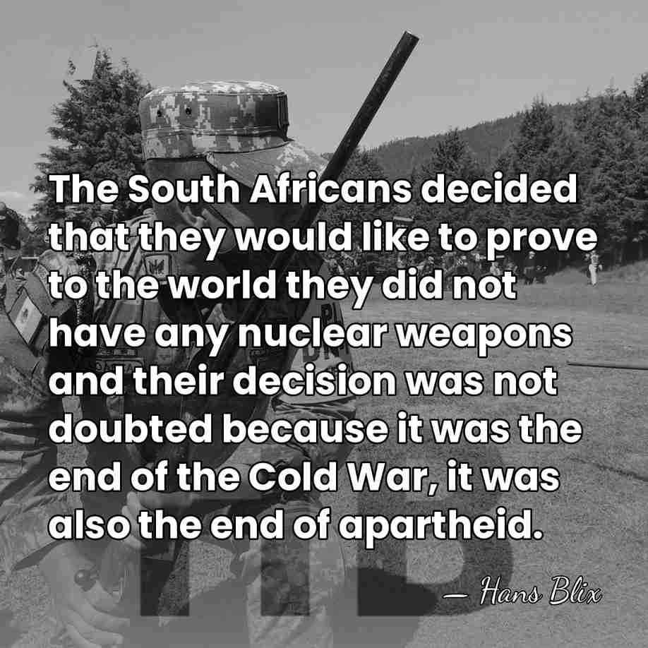 The South Africans decided that they would like to prove to the&hellip; - Hans Blix