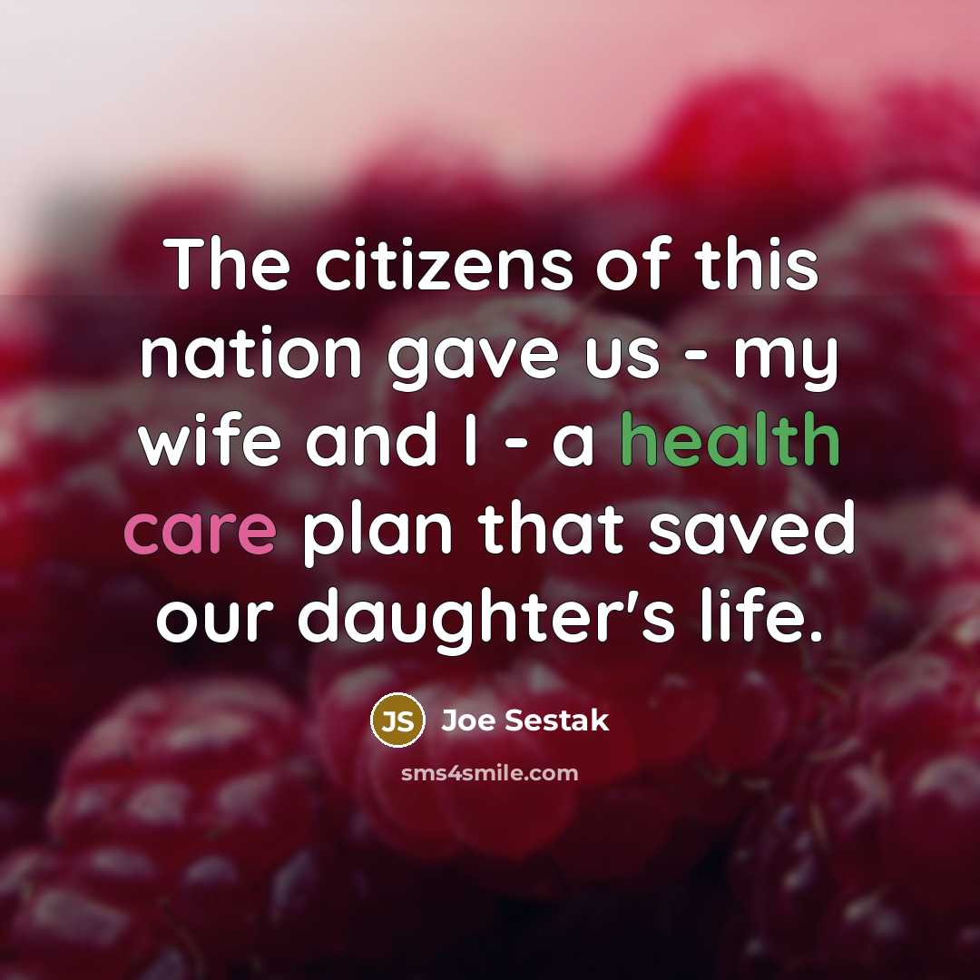 “The citizens of this nation gave us - my wife…” quote by Joe Sestak