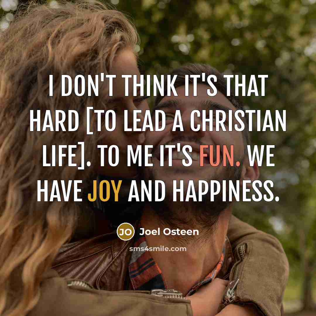 “I don't think it's that hard [to lead a Christian…” quote by Joel Osteen