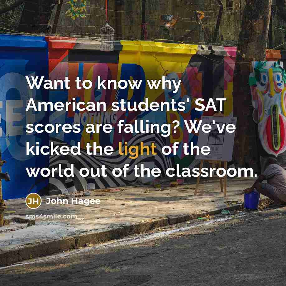“Want to know why American students' SAT scores are falling?…” quote by John Hagee