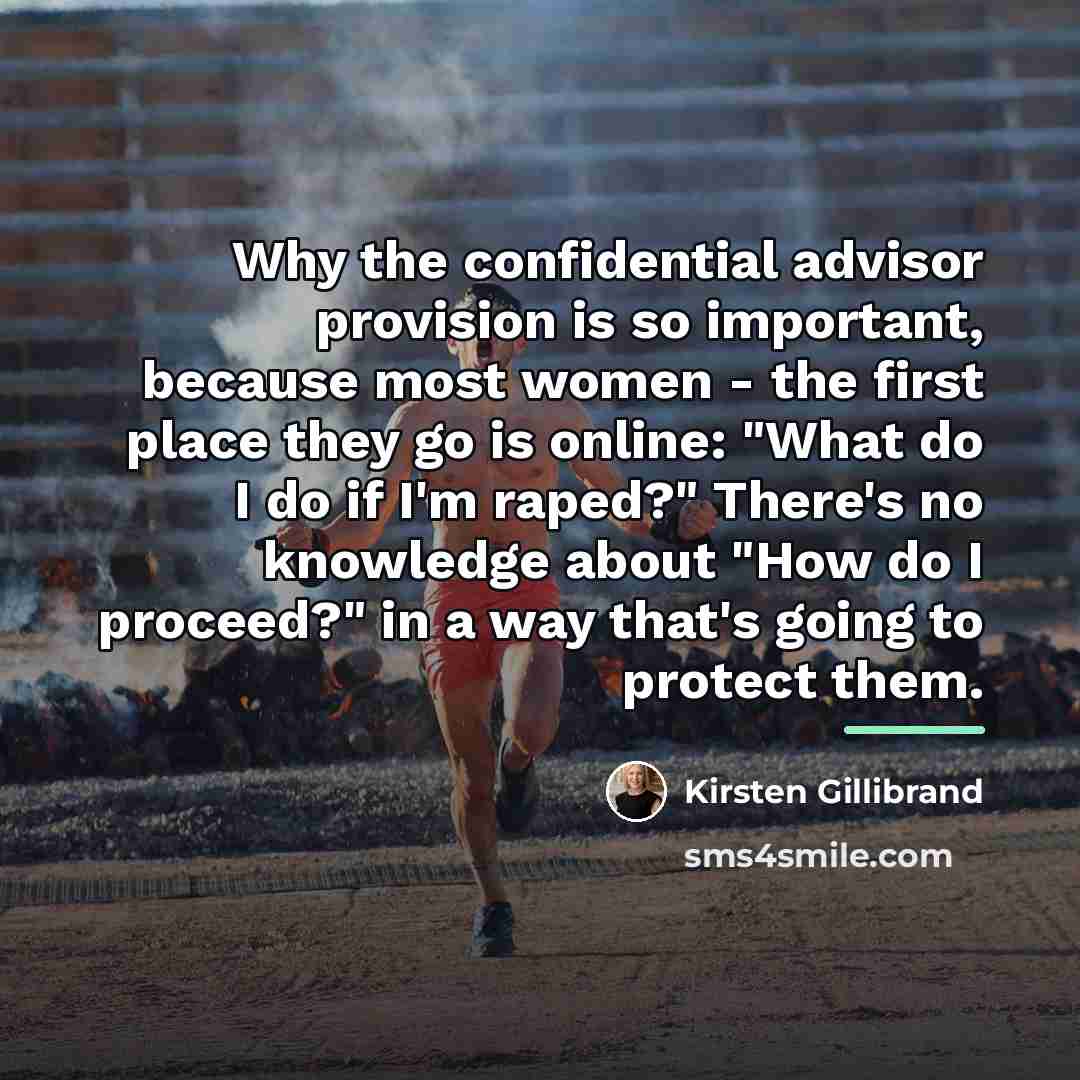 “Why the confidential advisor provision is so important, because most…” quote by Kirsten Gillibrand