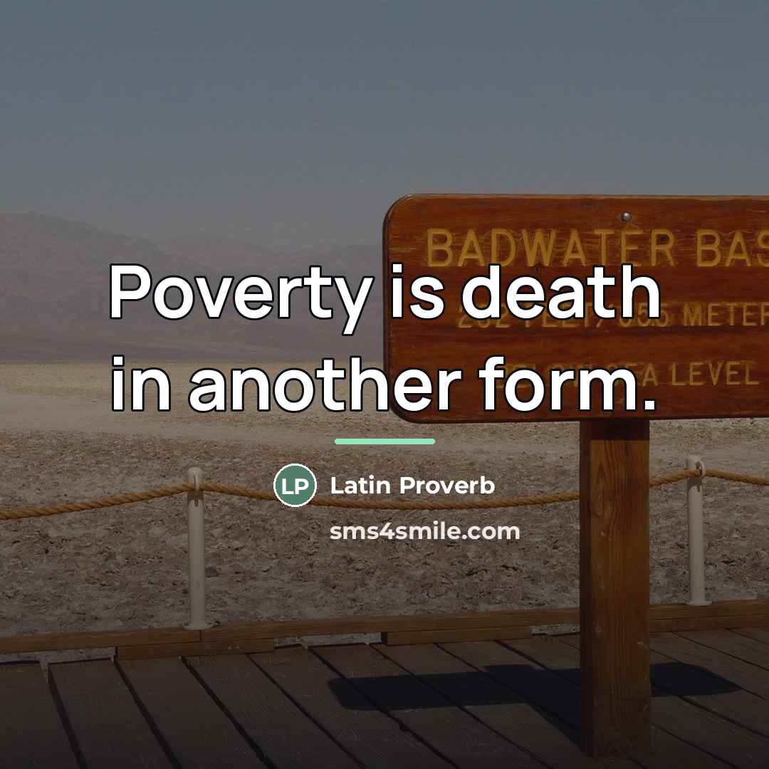 “Poverty is death in another form.…” quote by Latin Proverb