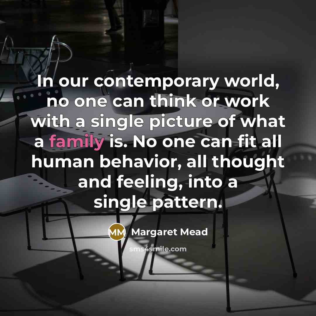 “In our contemporary world, no one can think or work…” quote by Margaret Mead